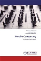 Sudhaka Periyasamy, Sudhakar Periyasamy, G Mohan Prabha, G Mohana Prabha, G. Mohana Prabha, Velayutham... - Mobile Computing