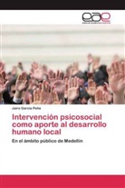 Jairo García Peña - Intervención psicosocial como aporte al desarrollo humano local
