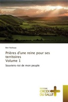 Ben Yeshoua, Yeshoua-b - PRIERES D'UNE REINE POUR SES TERRITOIRES VOLUME 1