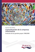 Francisco Trejo Jiménez - Concentración de la empresa informativa