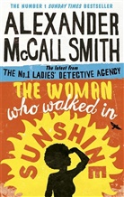 Alexander McCall Smith, Alexander McCall Smith - The Woman Who Walked in Sunshine