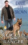 Dixie Lee Brown - Rescued by the Ranger