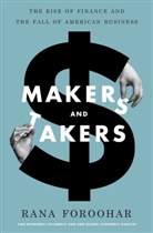 Rana Foroohar - Makers and Takers