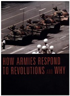 Zoltan Barany, Barany Zoltan - How Armies Respond to Revolutions and Why