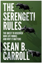 Sean Carroll, Sean B. Carroll, Carroll Sean B. - The Serengeti Rules