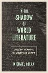 Michael Allan, Allan Michael - In the Shadow of World Literature