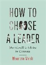 Maurizio Viroli, Viroli Maurizio - How to Choose a Leader