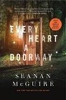 Seanan McGuire - Every Heart a Doorway
