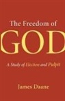 James Daane - Freedom of God