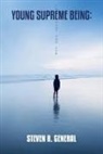 MR Steven R. General, Steven R. General - Young Supreme Being: The Hunt for Y.S.B