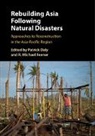 Patrick Daly, Patrick Feener Daly, Patrick Daly, Michael R. Feener, R. Michael Feener, Feener R. Michael - Rebuilding Asia Following Natural Disasters