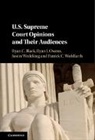 Ryan C. Black, Ryan C. (Michigan State University) Owens Black, Ryan C. Owens Black, Black Ryan C., Ryan J. Owens, Owens Ryan J.... - Us Supreme Court Opinions and Their Audiences