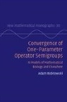 Adam Bobrowski, Adam (Politechnika Lubelska Bobrowski - Convergence of One-Parameter Operator Semigroups