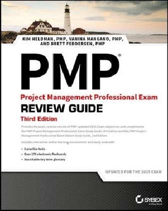 Brett Feddersen, Kim Heldman, Kim Mangano Heldman, Vanina Mangano, Sean Whitaker - Pmp Project Management Professional Exam Review Guide Updated for the 2015 Exam