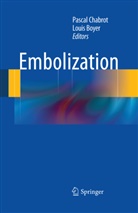 Boyer, Boyer, Louis Boyer, Pasca Chabrot, Pascal Chabrot, Chabrot Pascal - Embolization
