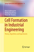 Bori Goldengorin, Boris Goldengorin, Dmitr Krushinsky, Dmitry Krushinsky, Pa Pardalos, Panos M Pardalos... - Cell Formation in Industrial Engineering