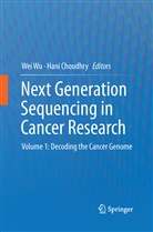 Choudhry, Choudhry, Hani Choudhry, We Wu, Wei Wu - Next Generation Sequencing in Cancer Research