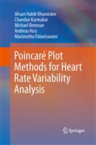Brennan, Michael Brennan, Chanda Karmakar, Chandan Karmakar, Ahsan Habi Khandoker, Ahsan Habib Khandoker... - Poincaré Plot Methods for Heart Rate Variability Analysis