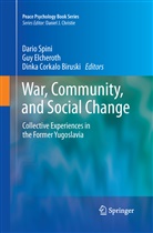 Dinka Corkalo Biruski, Gu Elcheroth, Guy Elcheroth, Dario Spini - War, Community, and Social Change