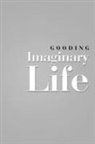Gooding - Imaginary Life