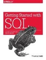 Thomas Nield, Nield Thomas - Getting Started with SQL