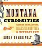 Ednor Therriault - Montana Curiosities