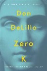 Don DeLillo - Zero K
