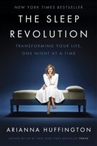 Arianna Huffington - The Sleep Revolution