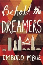 Imbolo Mbue - Behold the Dreamers