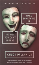 Chuck Palahniuk - Make Something Up