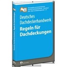 ZVD e V, Wand- und Abdichtungstechnik e.V. Fachverband für Dach-, Wand und Abdichtungstechnik - e V Zen, Zentralverband des Deutschen Dachdeckerhandwerks, Wand- und Abdichtungstechnik - e. V. Zentralverband des Deutschen Dachdeckerhandwerks- Fachverband für Dach-, Zentralverband des Deutschen Dackdeckerhandwerks (ZVDH) e.V. - Deutsches Dachdeckerhandwerk - Regeln für Dachdeckungen