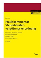 Jürgen Berners, Jürgen F. Berners, Rudolf Charlier - Praxiskommentar Steuerberatervergütungsverordnung