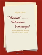 Brigitte Rohrer - TELLERWEISE.....Kulinarische Erinnerungen!