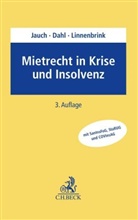 Michae Dahl, Michael Dahl, Thoma Franken, Thomas Franken, Hans-Gerd Jauch, Hans-Gerd H u Jauch... - Mietrecht in Krise und Insolvenz
