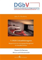 John N. Weatherly - 1. DGbV Zukunftskongress - Bürgerorientiertes Versorgungs-Management im Gesundheitswesen