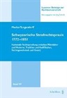 Marius Tongendorff - Schwyzerische Strafrechtspraxis 1772-1851
