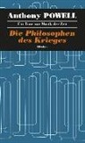 Anthony Powell - Die Philosophen des Krieges