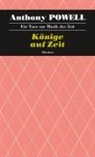 Anthony Powell - Könige auf Zeit