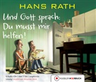 Hans Rath, Johannes Steck - Und Gott sprach: Du musst mir helfen!, 6 Audio-CDs (Audio book)