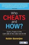 Robin Banerjee - Who Cheats and How?