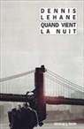 Dennis Lehane, Isabelle Maillet, Dennis Lehane, Dennis (1965-....) Lehane, Lehane Dennis, Lehane Dennis/maille - Quand vient la nuit