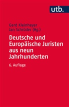 Ger Kleinheyer, Gerd Kleinheyer, Jan Schröder, Schröder (Prof. Dr.), Schröder (Prof. Dr.) - Deutsche und Europäische Juristen aus neun Jahrhunderten