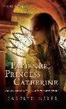 Carolyn Meyer - Patience, Princess Catherine