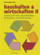 Stiftung Zukunftsrat Robert Unteregger, Stiftung Zukunftsrat - Haushalten & Wirtschaften II. Bd.2
