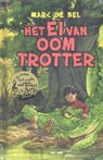 Marc de Bel, Marc de de Bel - Het ei van Oom Trotter