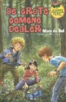 Marc de Bel, Jan Bosschaert - De grote gemene dealer