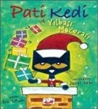 Eric Litwin - Pati Kedi ve Yilbasi Macerasi