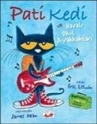 Eric Litwin - Pati Kedi ve Havali Okul Ayakkabilari
