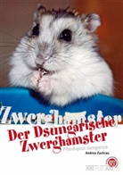 Andrea Zachrau - Der Dsungarische Zwerghamster