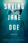 Carolyn Purcell - Saving Jane Doe